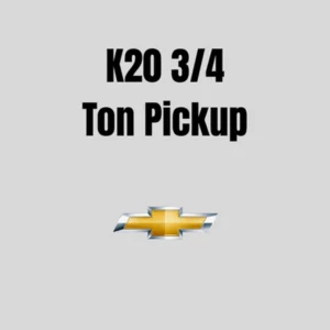 K20 3/4 Ton Pickup